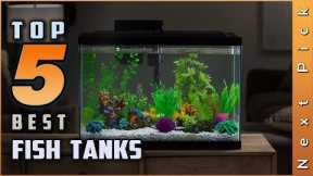 Top 5 Best Fish Tanks Review in 2022