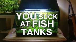 How to make THE EASIEST Planted Fish Tank | You Suck At Fish Tanks