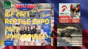 IGF2023 | HOBBY EXPO | PET EXPO | Reptile Expo 2023 | Philippines.