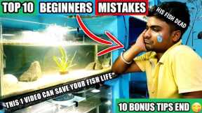 TOP 10 BEGINNER MISTAKES *NEW* IN AQUARIUM | How Fish Die in Aquarium Save Your Fish From Dying Soon
