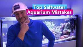 Top Saltwater Aquarium Reefer Mistakes