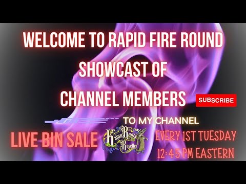 Your Rapid Fire Round Channel Members Showcase Live BIN Sale! May 7th 2024