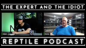 The Expert and The Idiot - A Reptile Podcast - 01 Kenneth Gall of KGReptiles