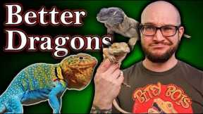 You DO NOT Want A Bearded Dragon! 5 BETTER Bearded Dragon Alternatives!