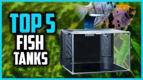 ✅Top 5 Best Fish Tanks for Beginners in 2024