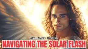 The Time Has Come... | Archangel Gabriel 2024