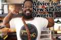 Advice For New Snake Owners | Things