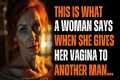 An UNFAITHFUL WOMAN Always Says THIS