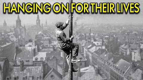 The Insane Dangers Behind the Forgotten 1900s Steeplejack Workers