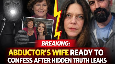 BREAKING: Nancy Guthrie's Abductor's Wife Might Speak Up As His SECRET Is Revealed