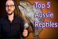 Top 5 Coolest Australian Reptiles